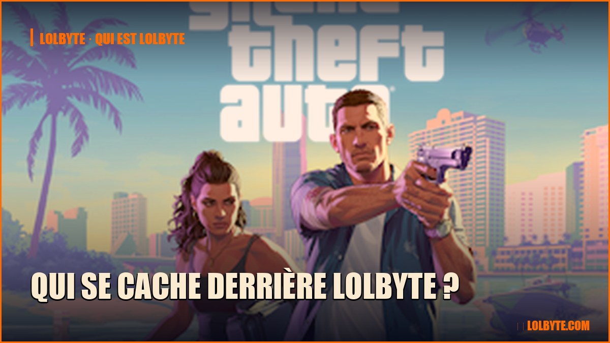 Lolbyte Qui se cache derrière Byte Games ? - Byte Games