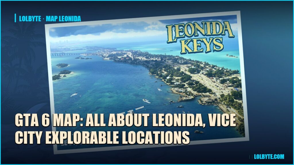 GTA 6 Map: All About Leonida, Vice City Explorable Locations