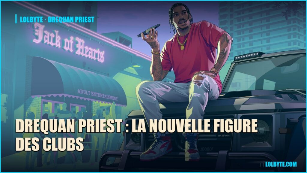 DreQuan Priest : la nouvelle figure des clubs