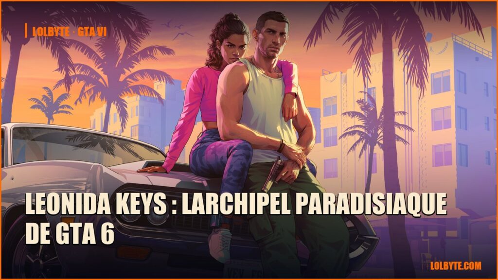 Leonida Keys : larchipel paradisiaque de GTA 6