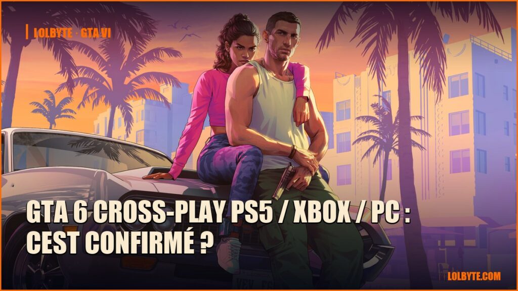 GTA 6 cross-play PS5 / Xbox / PC : cest confirmé ?