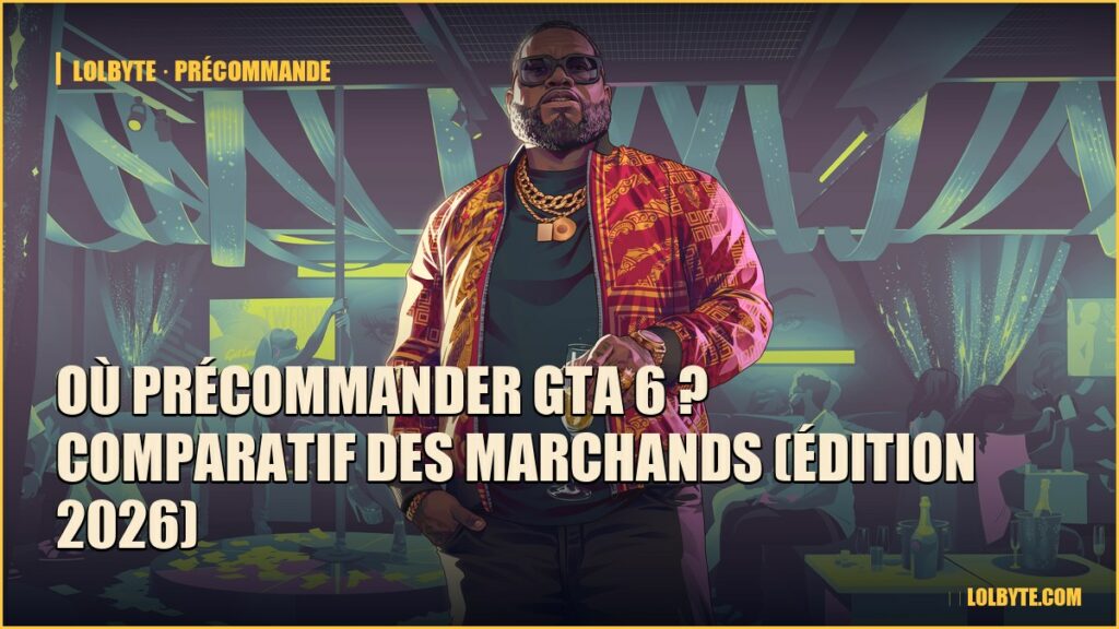 Où précommander GTA 6 ? Comparatif des marchands (Édition 2026)