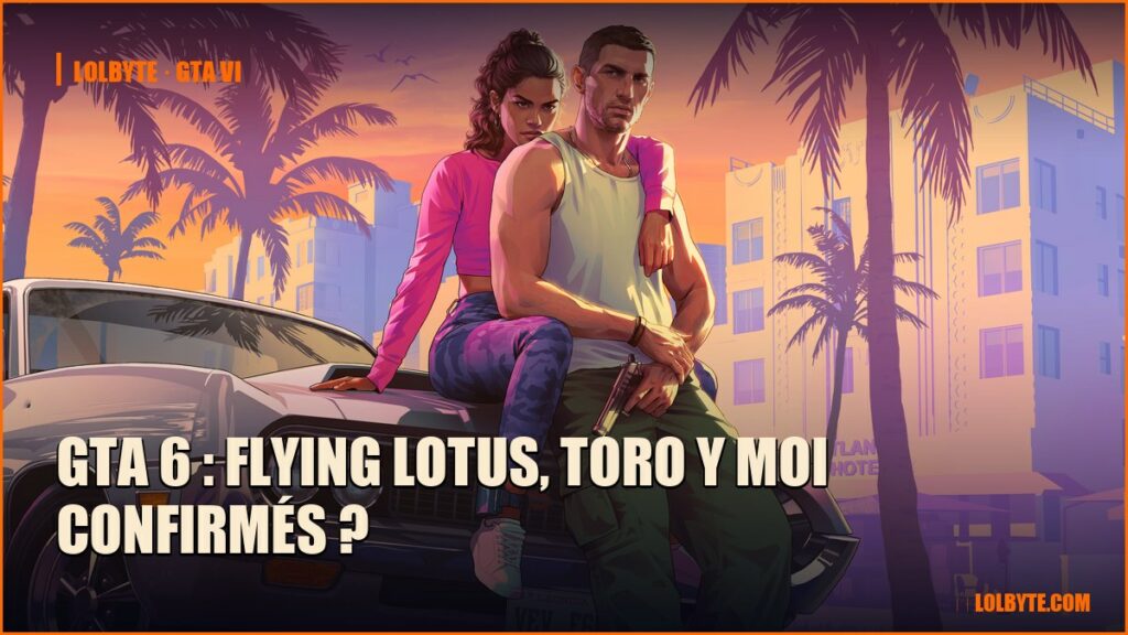 GTA 6 : Flying Lotus, Toro Y Moi confirmés ?