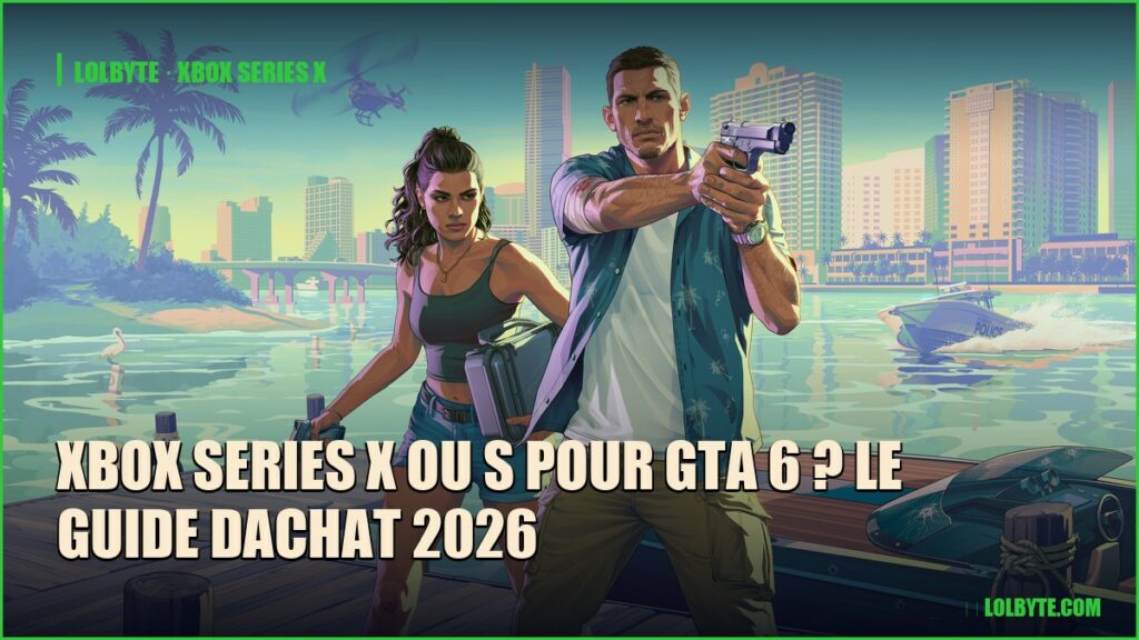 Xbox Series X ou S pour GTA 6 ? Le guide dachat 2026