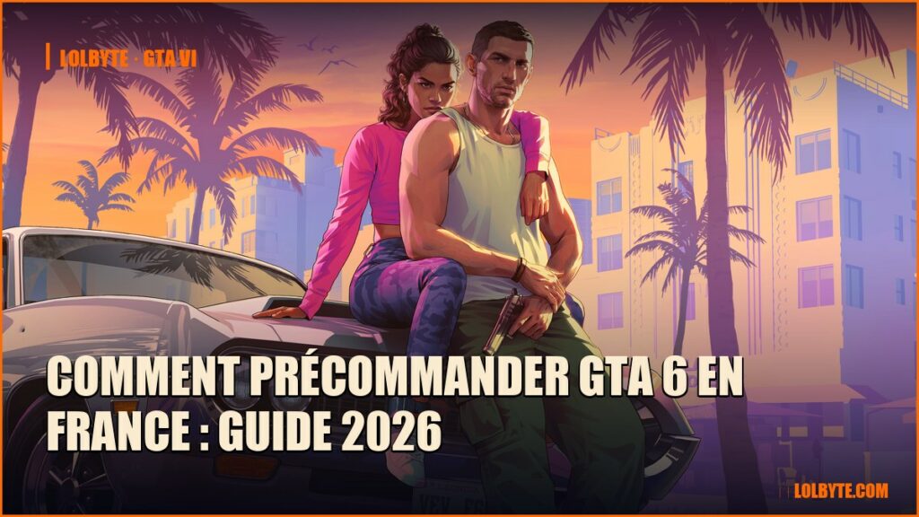 Comment précommander GTA 6 en France : guide 2026