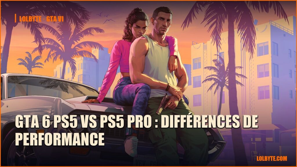 GTA 6 PS5 vs PS5 Pro : différences de performance