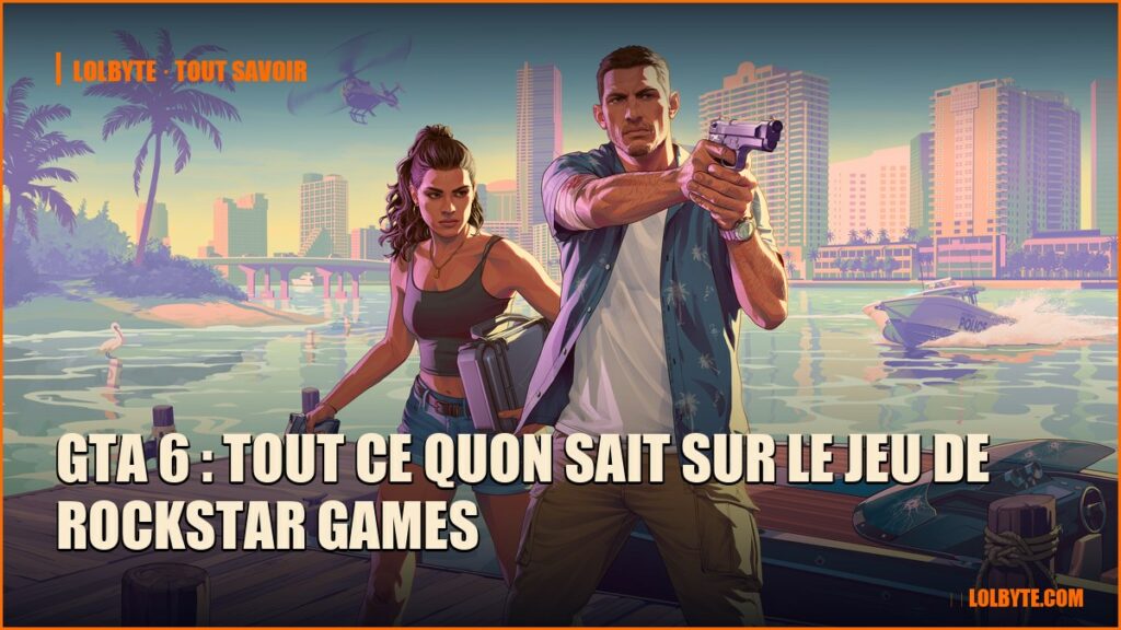 GTA 6 : tout ce quon sait sur le jeu de Rockstar Games